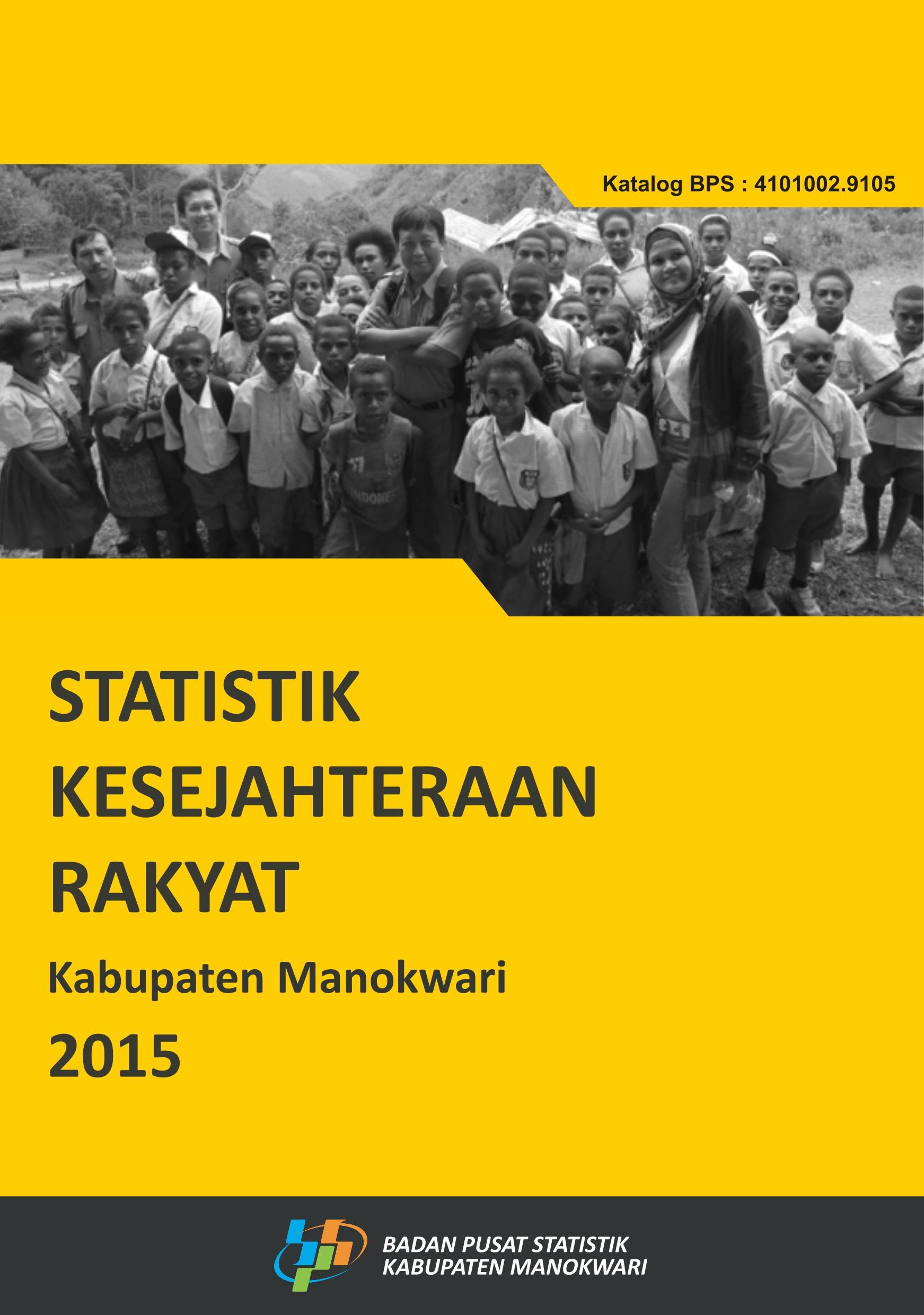 Statistik Kesejahteraan Rakyat Kabupaten Manokwari 2015