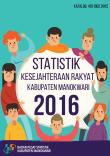 Statistik Kesejahteraan Rakyat Kabupaten Manokwari 2016